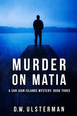Murder on Matia Paperback Createspace Independent Publishing Platform