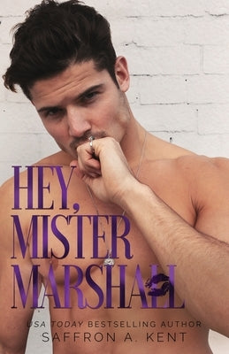 Hey, Mister Marshall Paperback Purple Prose Press LLC