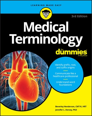 Medical Terminology for Dummies by Henderson, Beverley