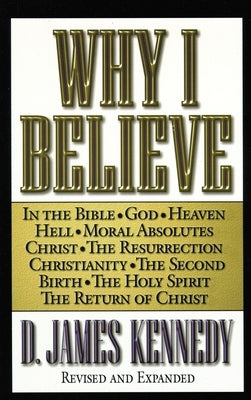 Why I Believe Paperback Thomas Nelson