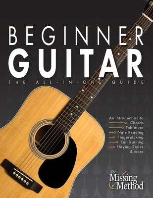 Beginner Guitar: The All-in-One Guide by Triola, Christian J.