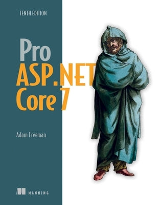 Pro ASP.NET Core 7 Paperback Manning Publications