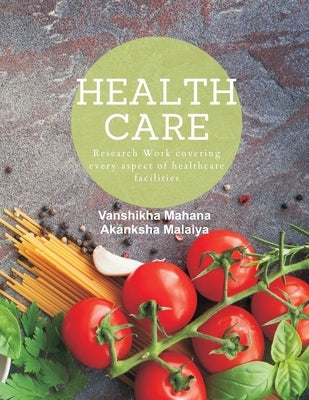 HeALthCaRe by Mahana, Vanshikha