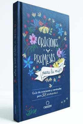 Oraciones Y Promesas Para La Mujer: Guía de Oraciones Y Versículos Para 52 Semanas / Prayers and Promises for Women by Origen