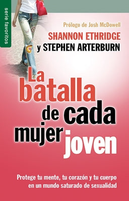 La Batalla de Cada Mujer Joven by Ethridge, Shannon