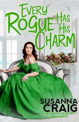 Every Rogue Has His Charm Paperback Kensington Publishing Corporation