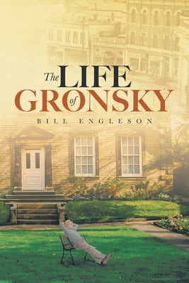 The Life of Gronsky Paperback Tellwell Talent