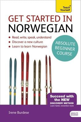 Get Started in Beginner's Norwegian by Burdese, Irene
