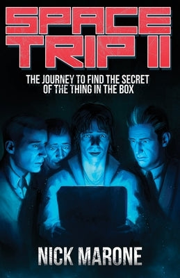 Space Trip II: The Journey to Find the Secret of the Thing in the Box Paperback Delta-V Press