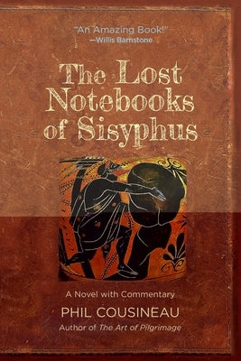 The Lost Notebooks of Sisyphus: A Novel with Commentary Paperback Sisyphus Press