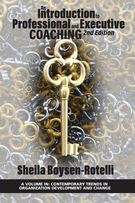 An Introduction to Professional and Executive Coaching 2nd Edition Paperback Information Age Publishing
