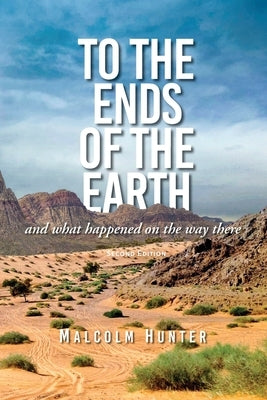 To the Ends of the Earth: And What Happened on the Way There Paperback William Carey Library Publishers
