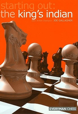 Starting Out: The King's Indian Paperback Gloucester Publishers Plc