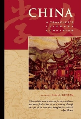 China: A Traveler's Literary Companion Paperback Whereabouts Press