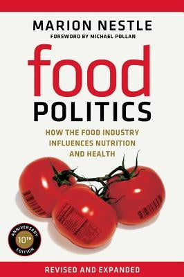 Book cover of "Food Politics, 3" by University of California Press, featuring a colorful illustration related to food and nutrition.