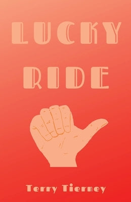 Lucky Ride Paperback Unsolicited Press
