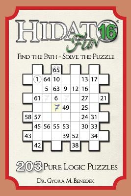 Hidato fun 16: 203 New Logic Puzzles Paperback Createspace Independent Publishing Platform