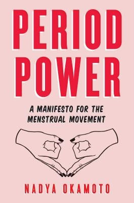 Paperback of "Period Power: A Manifesto for the Menstrual Movement" by Simon & Schuster Books for Young Readers, showing the book cover.