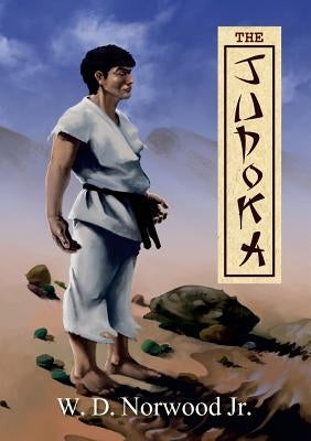 The Judoka by Norwood, W. D., Jr.