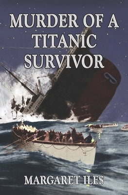 Murder of a Titanic Survivor Paperback Carrick Publishing