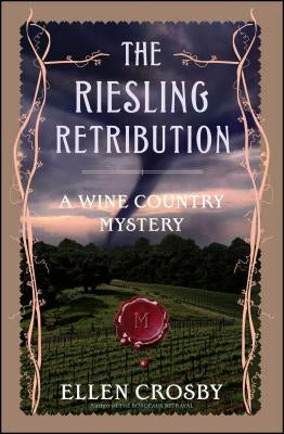 The Riesling Retribution: A Wine Country Mystery Paperback Scribner Book Company