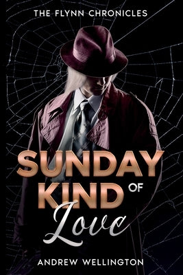 Sunday Kind of Love Paperback Andrew Wellington