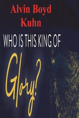 Who is this King of Glory? Paperback Must Have Books