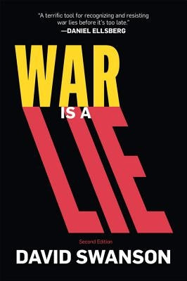 War Is a Lie by Swanson, David