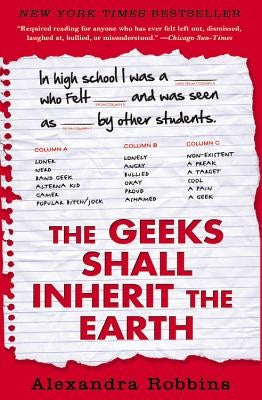 The Geeks Shall Inherit the Earth: Popularity, Quirk Theory, and Why Outsiders Thrive After High School Paperback Hachette Books