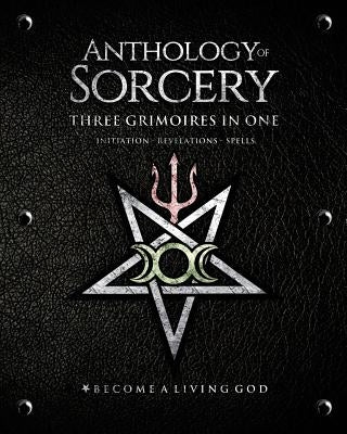 Anthology Sorcery: Three Grimoires in One - Volumes 1, 2 & 3 by Mason, Asenath