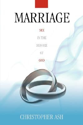 Marriage: Sex in the Service of God Paperback Regent College Publishing