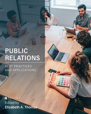 Public Relations: Best Practices and Applications Paperback Cognella Academic Publishing