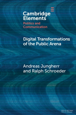 Cover image of "Digital Transformations of the Public Arena" book by Cambridge University Press, showcasing the book cover design.