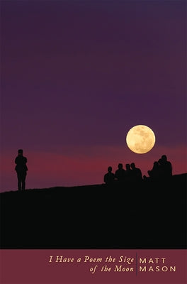 I Have a Poem the Size of the Moon Paperback Stephen F. Austin University Press