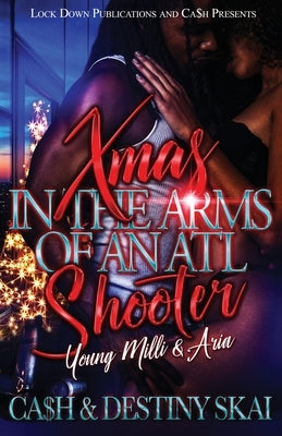 Xmas in the Arms of an ATL Shooter Paperback Lock Down Publications