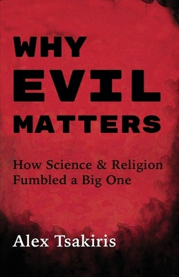 Why Evil Matters Paperback Sea View Books