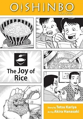 Oishinbo: The Joy of Rice, Vol. 6, 6: a la Carte by Hanasaki, Akira