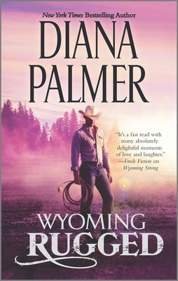 Wyoming Rugged: A Western Romance by Palmer, Diana