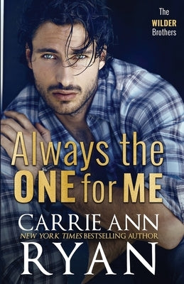 Always the One for Me Paperback Carrie Ann Ryan