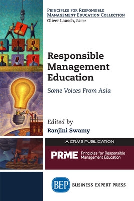 Responsible Management Education: Some Voices From Asia Paperback Business Expert Press
