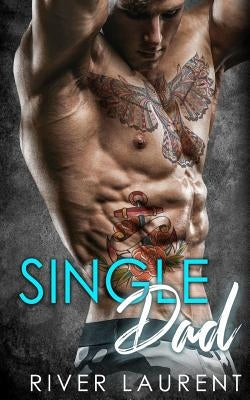 Single dad Paperback River Laurent