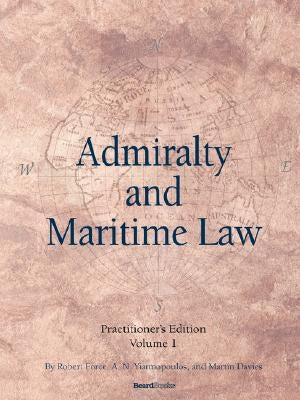 Admiralty and Maritime Law, Volume 1 by Force, Robert