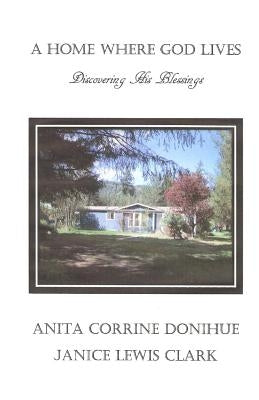 A Home Where God Lives: Discovering His Blessings Paperback Createspace Independent Publishing Platform