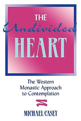 Paperback book titled "The Undivided Heart" by St Bedes Publishing, featuring a contemplative monk on the cover.