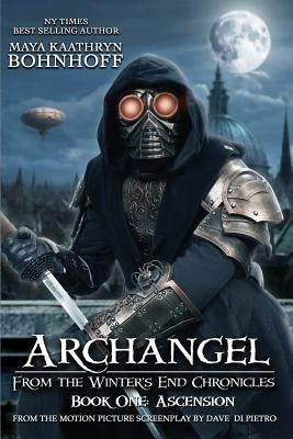 Archangel From the Winter's End Chronicles: Book One: Ascension Paperback Reel Cool Entertainment