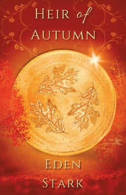 Heir of Autumn by Stark, Eden