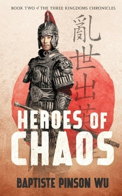 Heroes of Chaos Paperback Little Conqueror Press