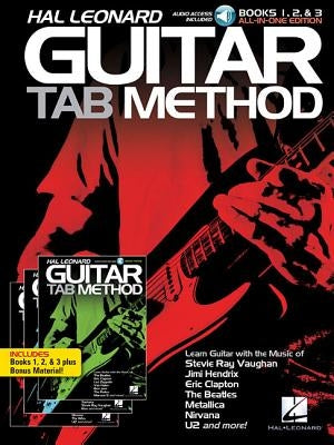 Hal Leonard Guitar Tab Method: Books 1, 2 & 3 All-In-One Edition! by Hal Leonard Corp