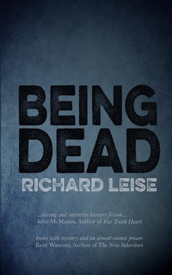 Being Dead by Leise, Richard