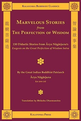 Marvelous Stories from the Perfection of Wisdom Paperback Kalavinka Press